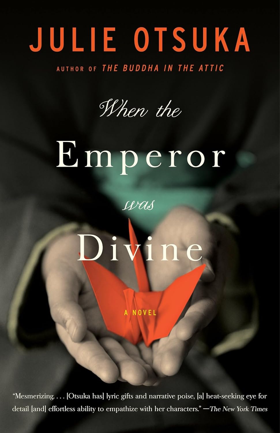 When the Emperor Was Divine by Julie Otsuka